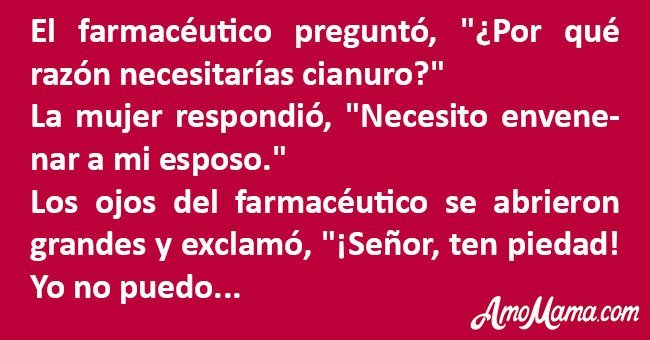 Mujer le pide cianuro a farmaceuta para matar a su marido. Luego, le mostró la "receta médica"