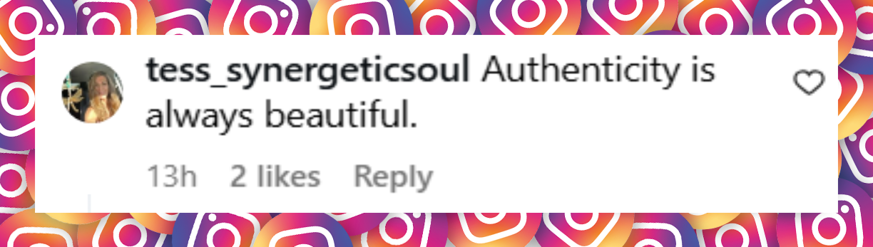 Comentario de un internauta sobre el selfie del baño de Paulina Porizkova subido el 28 de julio de 2025: "La autenticidad siempre es hermosa". | Fuente: Instagram/paulinaporizkov