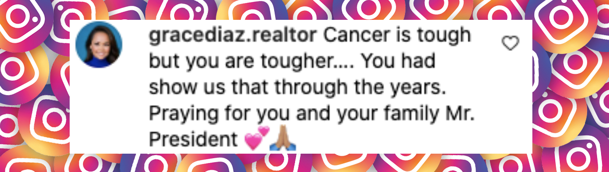 Comentario de un fan sobre Joe Biden, publicado el 19 de mayo de 2025: "El cáncer es duro pero tú eres más fuerte...Nos lo has demostrado a lo largo de los años. Rezando por ti y por tu familia Sr. presidente". | Fuente: Instagram/joebiden