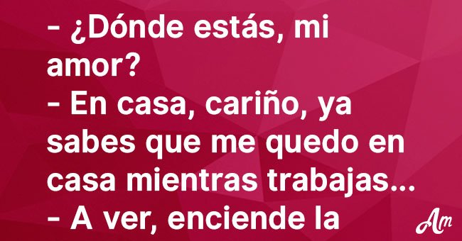 Hombre pensó que su esposa le era infiel. Todos los días la llamaba y preguntaba por una cosa