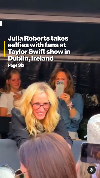 Julia Roberts interactuando con fans en el concierto de Taylor Swift en Dublín, publicado el 2 de julio de 2024 | Fuente: Instagram/pagesix