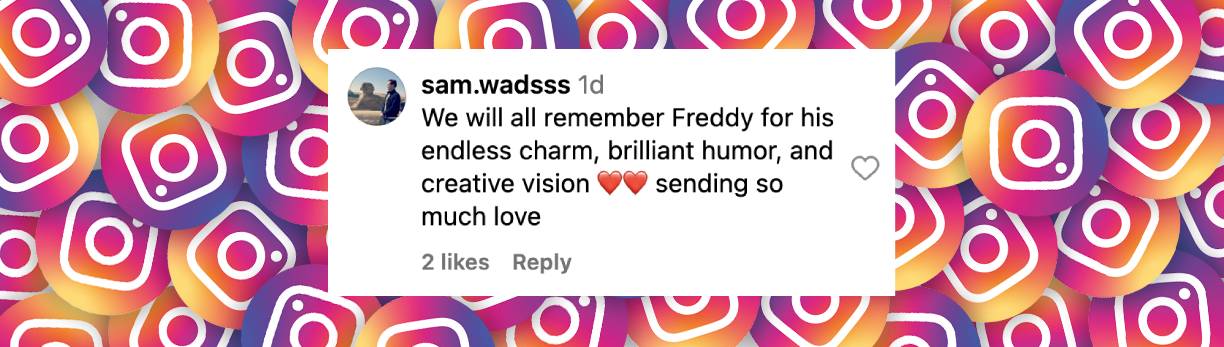 Comentario de un internauta tras enterarse de la muerte del príncipe Frederik, publicado el 8 de marzo de 2025: "Recordaremos a Freddy por su encanto infinito, humor brillante, y visión creativa ♥♥ enviando tanto amor". | Fuente: Instagram/polgfoundation